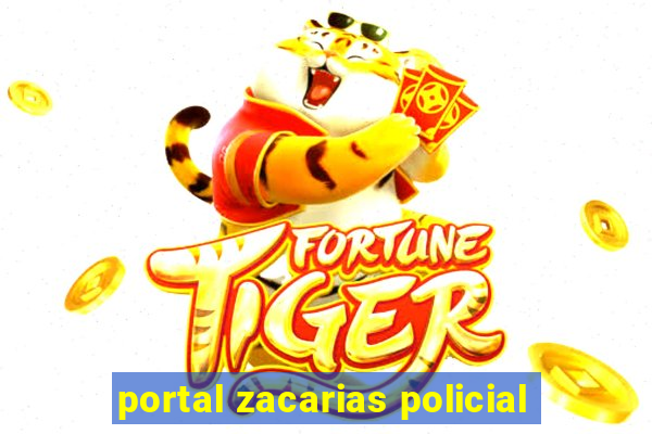 portal zacarias policial